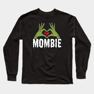 Mombie Love Long Sleeve T-Shirt